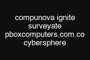 compunova ignite surveyate pboxcomputers.com.co cybersphere