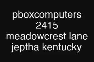 pboxcomputers 2415 meadowcrest lane jeptha kentucky
